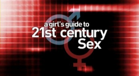 a girls guide to 21st century sex torrent